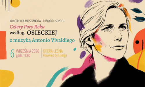Plakat Koncertu z datą i godziną - 6 września, godz. 18.00 oraz miejscem wydarzenia - Opera Leśna
